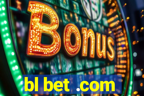 bl bet .com